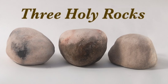 "Three Holy Rocks"