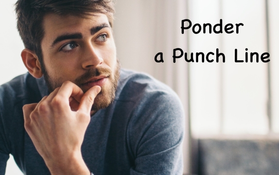 "Ponder a Punch Line"