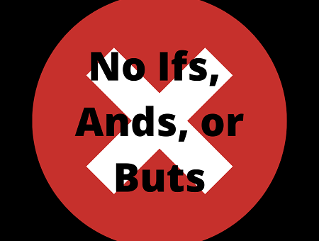 “No Ifs Ands or Buts”